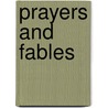 Prayers and Fables door William Cleary