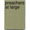 Preachers at Large door Onbekend