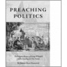 Preaching Politics by Jerome Dean Mahaffey