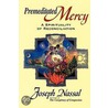 Premeditated Mercy door Joe Nassal