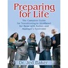 Preparing For Life by Jed E. Baker