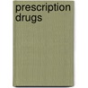 Prescription Drugs door Fred Ramen