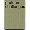 Preteen Challenges door Michael J. Sanders