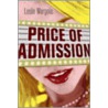 Price of Admission by Leslie Margolis