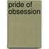 Pride Of Obsession