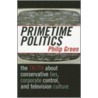 Primetime Politics by Philip Green