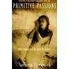 Primitive Passions door Marianna Torgovnick