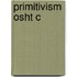 Primitivism Osht C