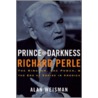 Prince Of Darkness door Alan Weisman