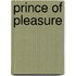 Prince Of Pleasure