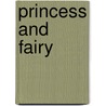 Princess And Fairy door Anna Pignataro
