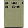 Princesse de Clves by La Fayette