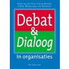 Debat & Dialoog by Peter van der Geer