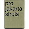 Pro Jakarta Struts door John Carnell