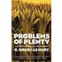 Problems Of Plenty