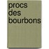 Procs Des Bourbons