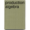 Production Algebra door Mark Adler