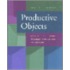 Productive Objects