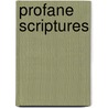 Profane Scriptures door Ruth Kartun-Blum