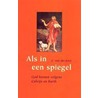 Als in een spiegel door C. van der Kooi