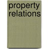 Property Relations door Astrid Roemer