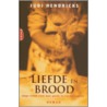Liefde en brood door Judi Hendricks
