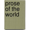 Prose Of The World by Ponty Maurice Merleau