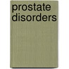 Prostate Disorders by David Kirk