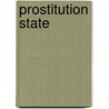 Prostitution State by Mary Gibson