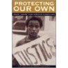 Protecting Our Own door Katheryn Russell-Brown