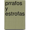 Prrafos y Estrofas door Pr�Spero Pichardo Y. Arredondo