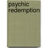 Psychic Redemption