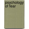 Psychology Of Fear door Onbekend