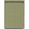Psychotraumatology door Jeffrey M. Lating