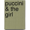 Puccini & the Girl by Rosalind Gray Davis