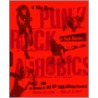 Punk Rock Aerobics door Maura Jasper
