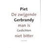 De zwijgende man is niet bitter door Piet Gerbrandy