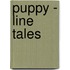 Puppy - Line Tales
