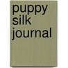 Puppy Silk Journal by New Holland Australia