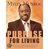 Purpose For Living door Myles Munroe