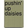 Pushin' Up Daisies by Carolyn Brown