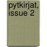 Pytkirjat, Issue 2 by Eduskunta Finland.