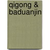 Qigong & Baduanjin door Professor Mike Symonds