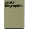 Quaker Biographies door Friends Society of