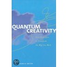 Quantum Creativity door Pamela Meyer