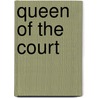 Queen of the Court door Michele Martin Bossley