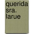 Querida Sra. Larue