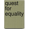 Quest For Equality door Neil Foley