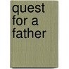 Quest for a Father by Philip Hewitt
