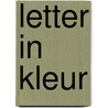 Letter in kleur door Willem Brakman